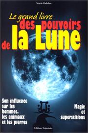 Cover of: Le grand livre des pouvoirs de la lune
