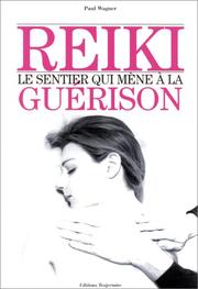 Cover of: Reiki, le sentier qui mène à la guérison