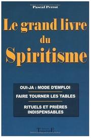 Cover of: Le grand livre du spiritisme