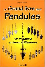Cover of: Le grand livre des pendules by Jocelyne Fangain