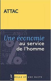 Cover of: Une economie au service de l'homme: Universite d'ete, La Ciotat, aout 2000