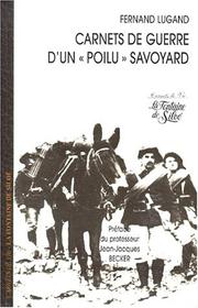 Carnets de guerre d'un "poilu" savoyard by Fernand Lugand
