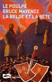 Cover of: La Belge et la bête by Bruce L. Mayence