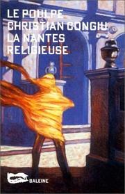 Cover of: La Nantes religieuse by Christian Congiu