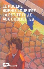 Cover of: La petite fille aux oubliettes by Sophie Loubière