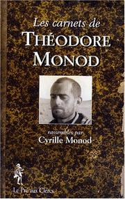 Cover of: Les carnets de Théodore Monod