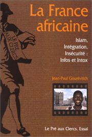 Cover of: La France africaine by Jean Paul Gourévitch