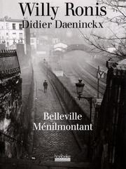 Cover of: Belleville, Ménilmontant by Willy Ronis, Didier Daeninckx