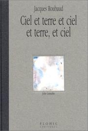 Cover of: Ciel et terre et ciel et terre, et ciel by Jacques Roubaud