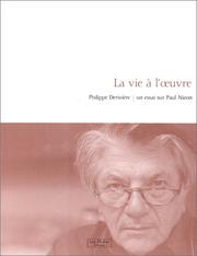 Cover of: La vie à l'œuvre: un essai sur Paul Nizon