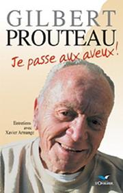 Cover of: Je passe aux aveux! by Gilbert Prouteau