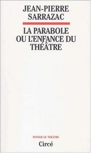 Cover of: La parabole, ou, L'enfance du théâtre