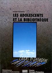 Cover of: Les adolescents et la bibliothèque by Claude Poissenot