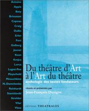 Cover of: Du théâtre d'art à l'art du théâtre by réunis et présentés par Jean-François Dusigne.
