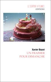 Cover of: Un frasier pour dimanche by Xavier Bazot