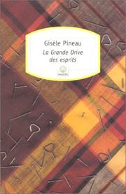 La Grande Drive des esprits by Gisèle Pineau