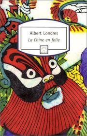 Cover of: La Chine en folie by Albert Londres