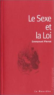 Cover of: Le sexe et la loi by Emmanuel Pierrat