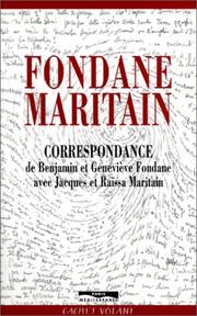 Cover of: Fondane, Maritain: correspondance de Benjamin et Geneviève Fondane avec Jacques et Raïssa Maritain