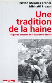 Cover of: Une tradition de la haine by Tristan Mendès France