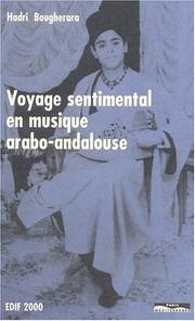 Voyage sentimental en musique arabo-andalouse by Hadri Bougherara