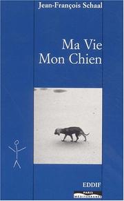 Cover of: Ma vie, mon chien