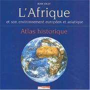 Cover of: Afrique & son environnement européen et asiatique by Jean Jolly