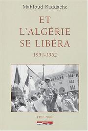 Cover of: Et l'Algérie se libéra