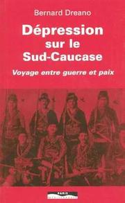 Cover of: Dépression sur le Sud-Caucase by Bernard Dréano, Bernard Dréano