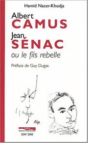 Cover of: Albert Camus, Jean Sénac, ou, Le fils rebelle