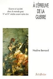 Cover of: A l'épreuve de la guerre by Nadine Bernard