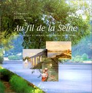Cover of: Au fil de la Seine: rives, grèves et plages, impressions de peintres