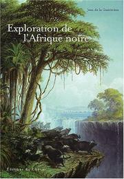 Cover of: Exploration de l'Afrique noire by Jean de La Guérivière
