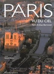 Paris vu du ciel by Yann Arthus-Bertrand