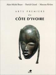 Cover of: Arts premiers de Côte d'Ivoire