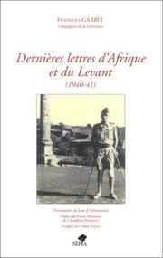 Cover of: Dernières lettres d'Afrique et du Levant by François Garbit