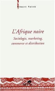 Cover of: L' Afrique noire: sociologie, marketing, commerce et distribution