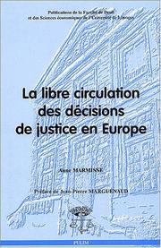 Cover of: La libre circulation des décisions de justice en Europe by Anne Marmisse