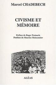 Cover of: Civisme et mémoire: des événements marquants de 1939 à 1944 : en quête de vérité face aux falsificateurs