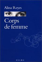 Cover of: Corps de femme by Alina Reyes