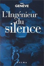 Cover of: L' ingénieur du silence: roman