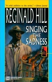 Cover of: Singing The Sadness (Worldwide Library Mysteries) by Reginald Hill