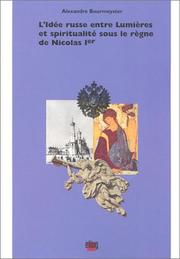 Cover of: L' idée russe entre Lumières et spiritualité sous le règne de Nicolas Ier
