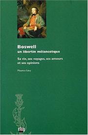 Cover of: Boswell: un libertin mélancolique : sa vie, ses voyages, ses amours et ses opinions