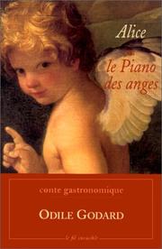 Cover of: Alice, ou, Le piano des anges: conte gastronomique