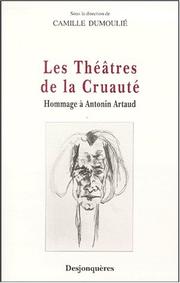 Cover of: Les théâtres de la cruauté: hommage à Antonin Artaud