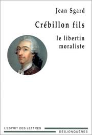 Cover of: Crébillon fils : Le Libertin moraliste