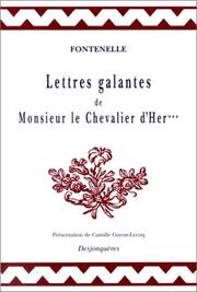 Cover of: Lettres galantes de Monsieur le chevalier d'Her*** by Fontenelle M. de