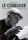 Cover of: Le Corbusier