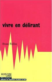 Cover of: Vivre en délirant